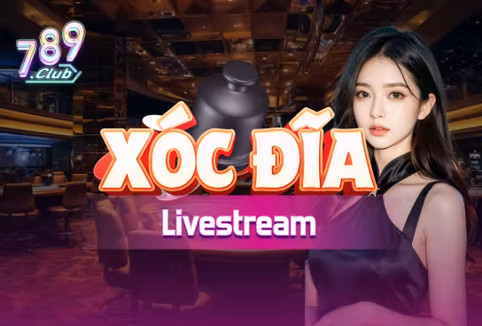 Xóc Đĩa Livestream