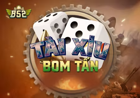 Tài Xỉu Bom Tấn